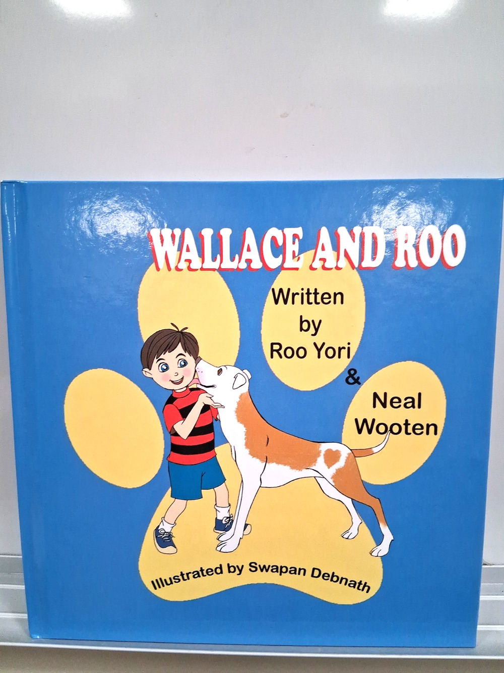 WALLACE AND ROO By Roo Yori & Neal Wooten - Hardcover